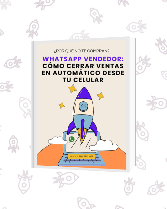 WhatsApp Vendedor: Cómo Cerrar Ventas en Automático desde tu Celular